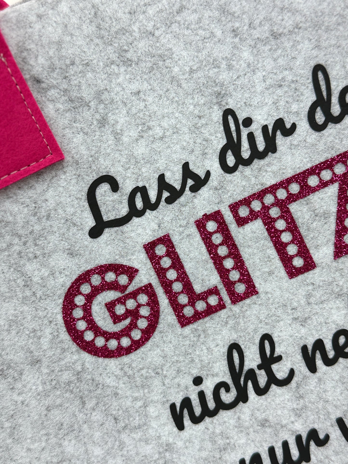 Handgefertigte Filztasche "Lass dir dein Glitzer nicht nehmen..."